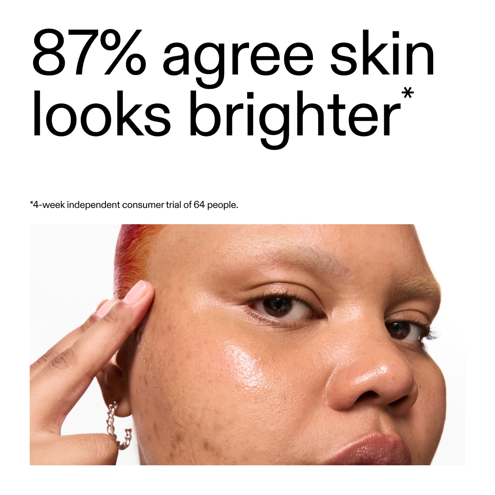 Close-up of a person's face with text indicating skin looks brighter after using 15% Vitamin C + EGF Serum