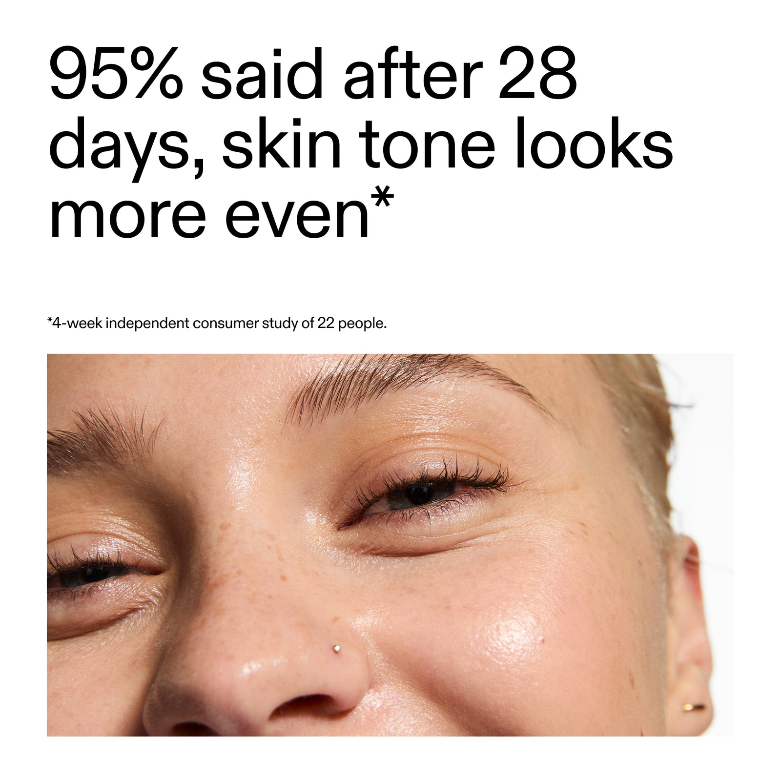 close-up of a person's face with text about skin tone improvement after 28 days.