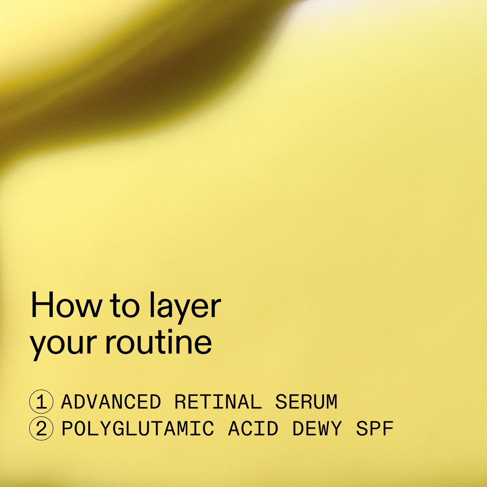 Yellow background with text on how to layer a skincare routine.