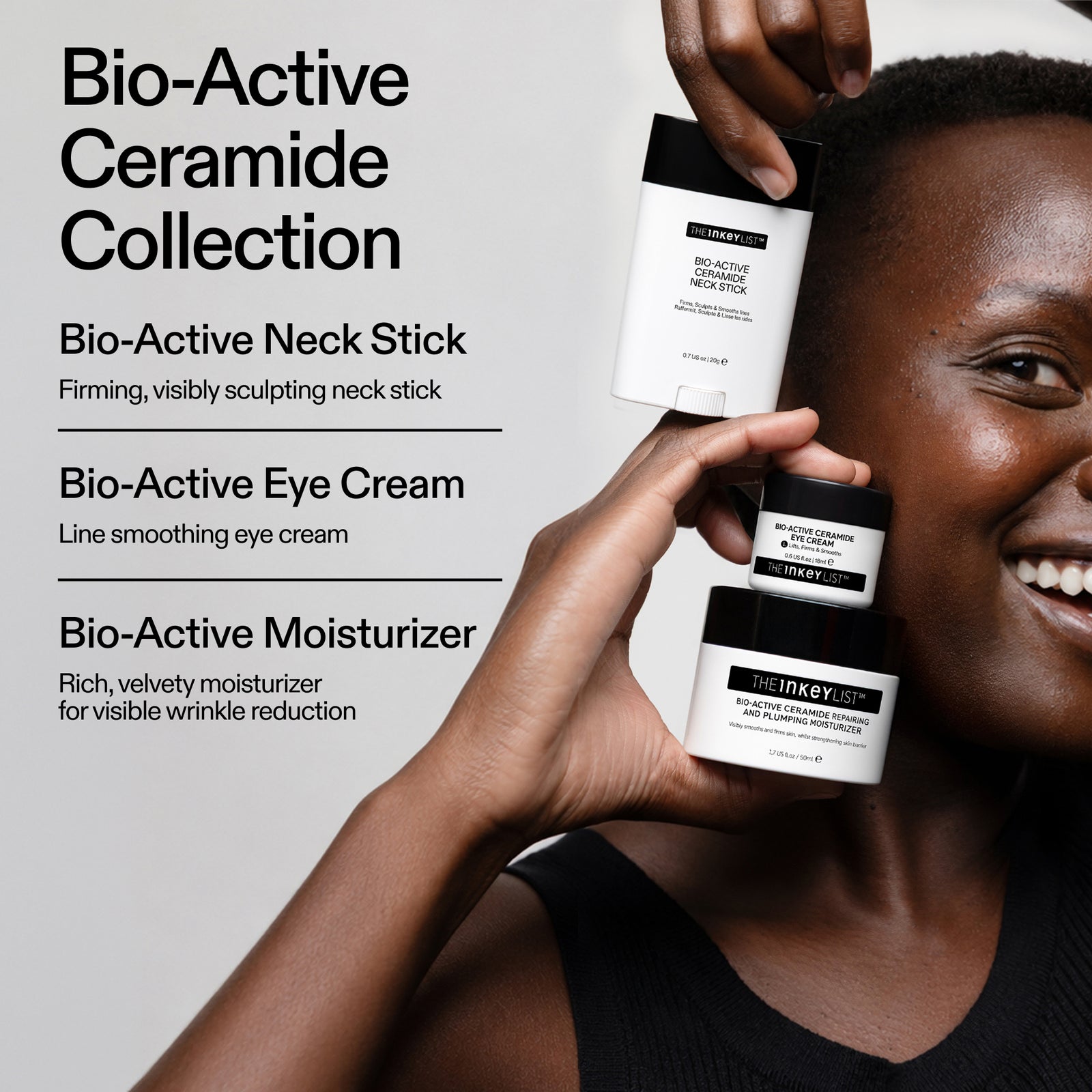 Model holding The INKEY List Bio-Active Ceramide Collection – Neck Stick, Eye Cream and Moisturiser