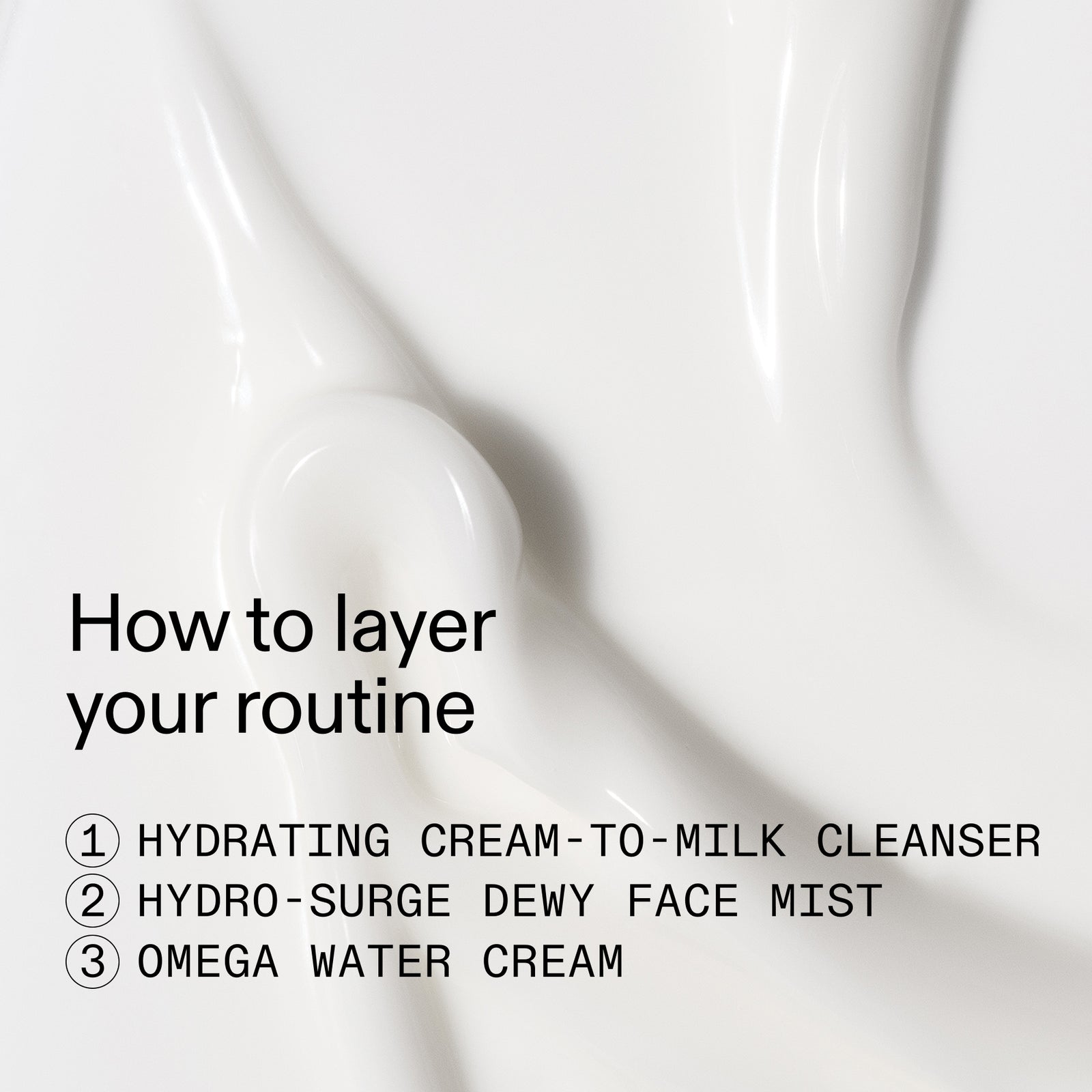 Cosmetic product with text on how to layer a routine