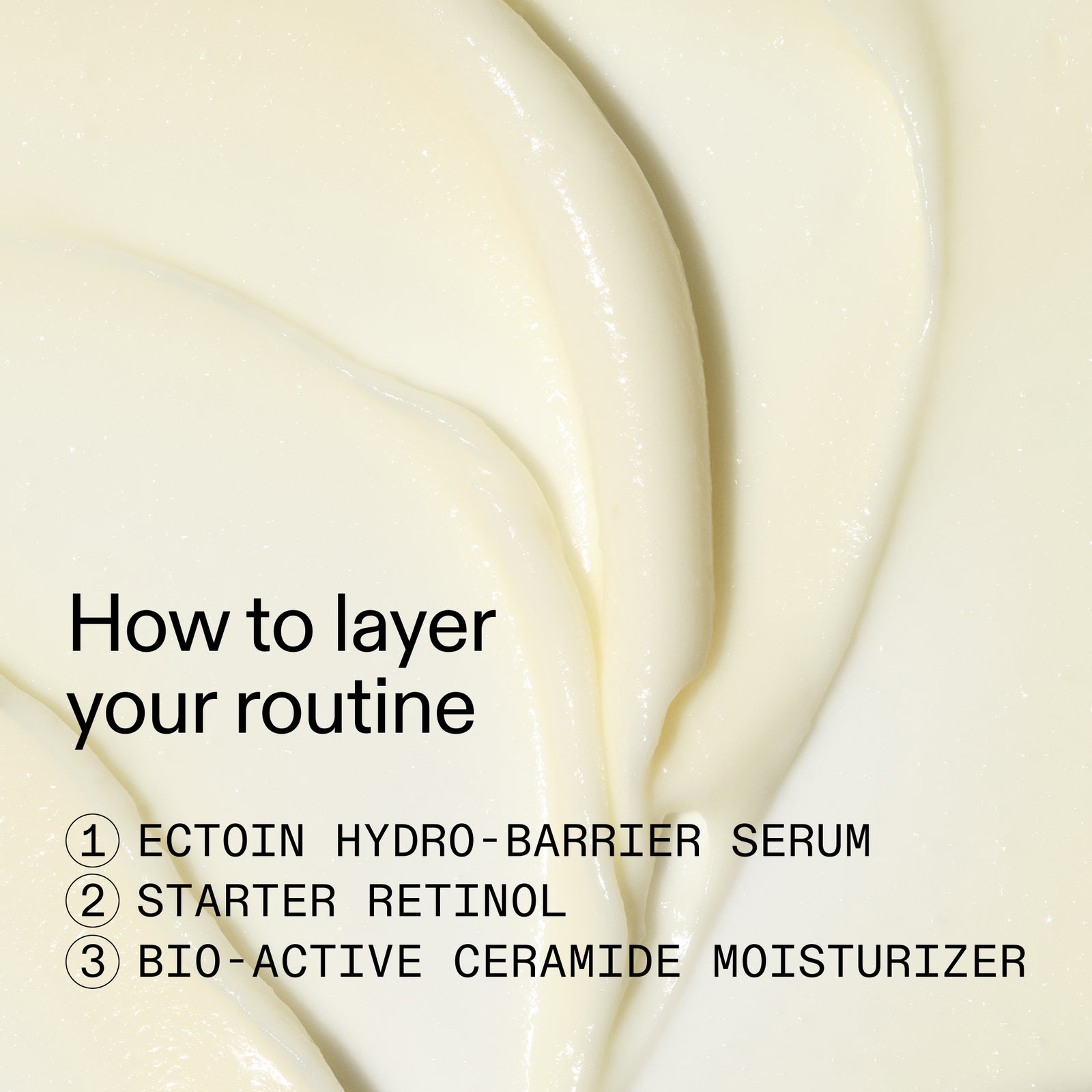Layered application of skincare products with text on how to layer a routine.