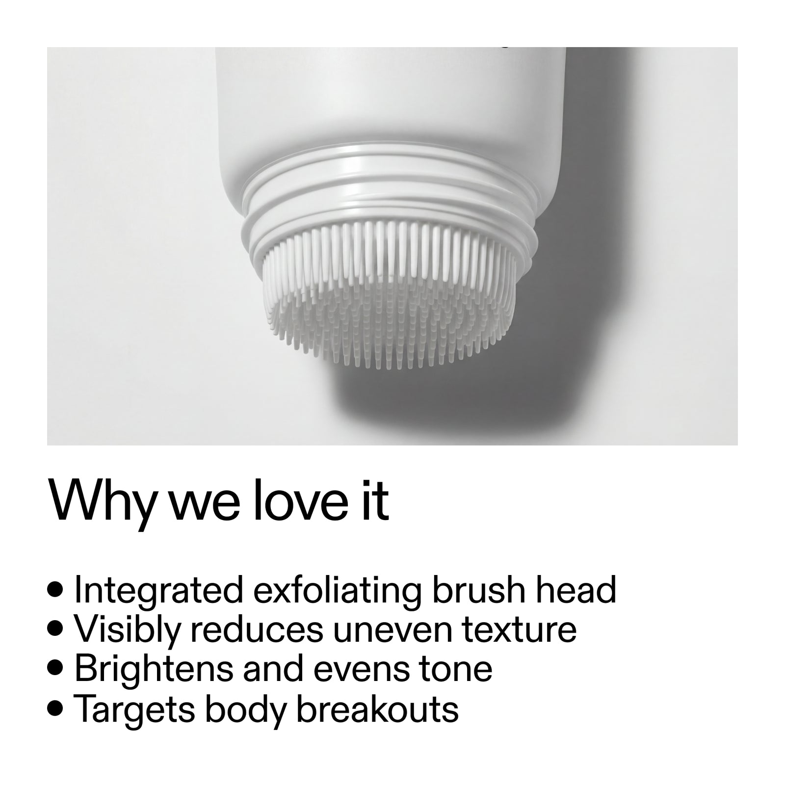A close-up product photo of a white skincare bottle or applicator with a textured brush head, shown above a text section titled 'Why we love it' with bullet points about exfoliating benefits.