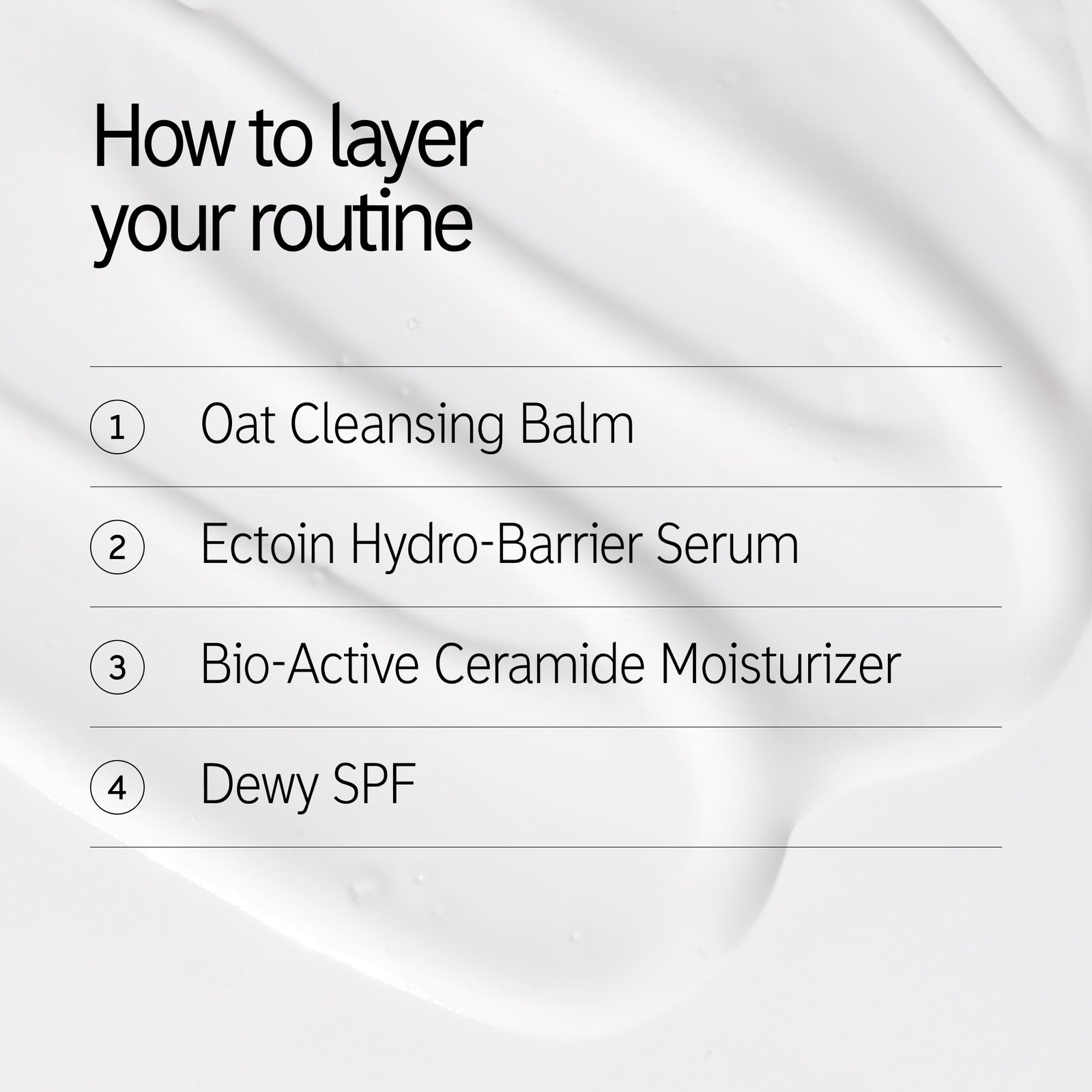 How to layer products in the Intro Routine for Skin Barrier Protection