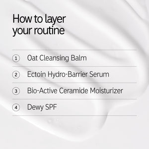 How to layer products in the Intro Routine for Skin Barrier Protection