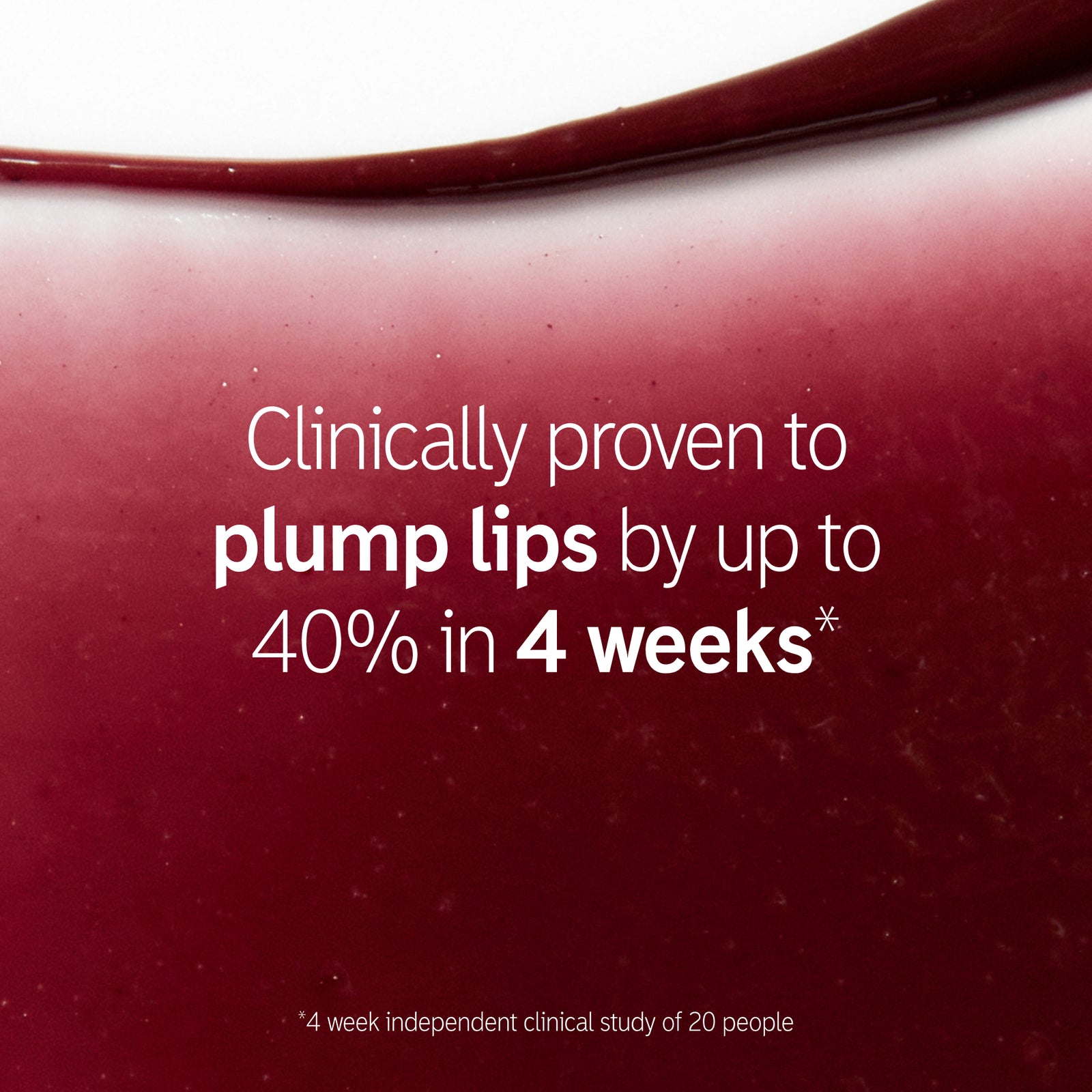 Clinically proven to plump lips by up to 40% in 4 weeks